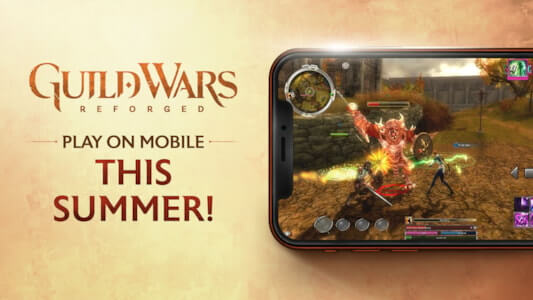 Guild Wars Reforged pojawi się na urządzeniach mobilnych tego lata!